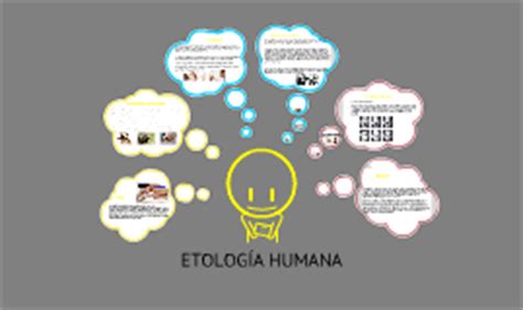etologia humana by everett arias on Prezi