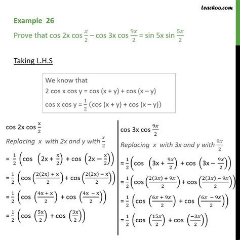 Example 26   Prove cos 2x cos x/2   cos 3x cos 9x/2 = sin 5x