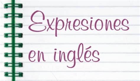 Expresiones en inglés