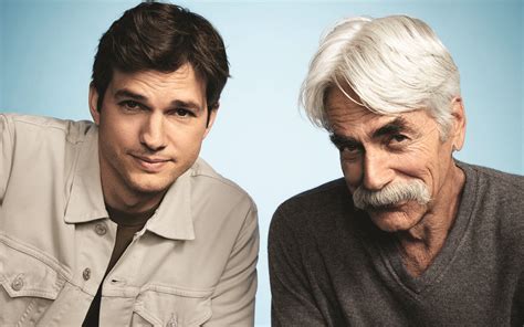 Father s Day Tales From Ashton Kutcher and Sam Elliott, Co ...