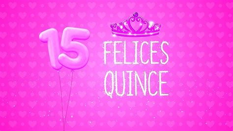 Felices 15 años Princesa   Video Tarjeta de Felicitación ...