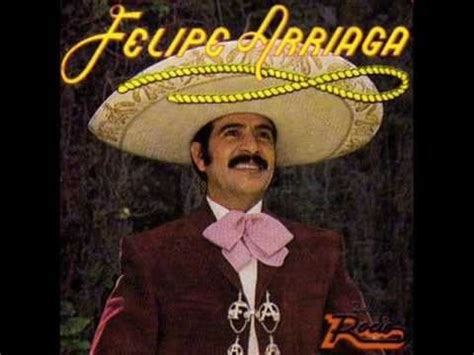 Felipe Arriaga fue un cantante y actor mexicano. Nace con ...