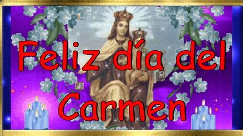 Feliz día del Carmen   YouTube