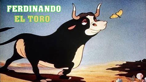 FERDINANDO EL TORO  Disney 1938    YouTube