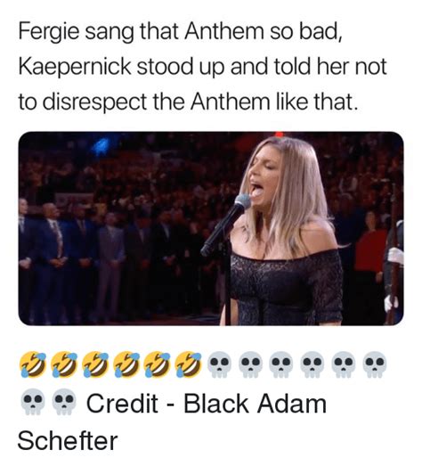 Fergie Sang That Anthem So Bad Kaepernick Stood Up and ...