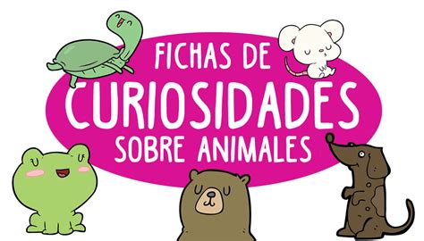 Fichas de CURIOSIDADES sobre animales para niños de primaria