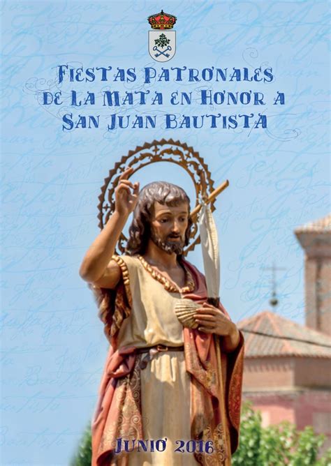 Fiestas Patronales en Honor a San Juan Bautista. La Mata ...