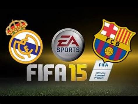 FIFA 15 | Real Madrid   FC Barcelona | EL PARTIDO DE LA ...
