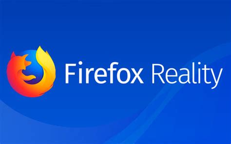 Firefox Reality for the next generation of standalone VR ...