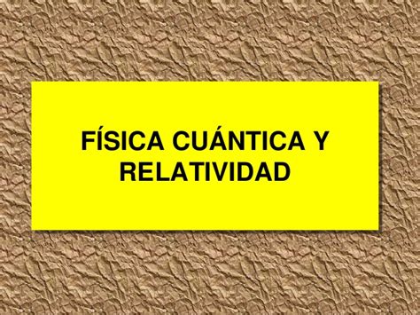 Fisica cuantica y relatividad 37