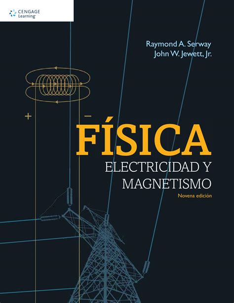 Fisica. Electricidad y magnetismo. 9 Ed. Raymond A. Serway ...