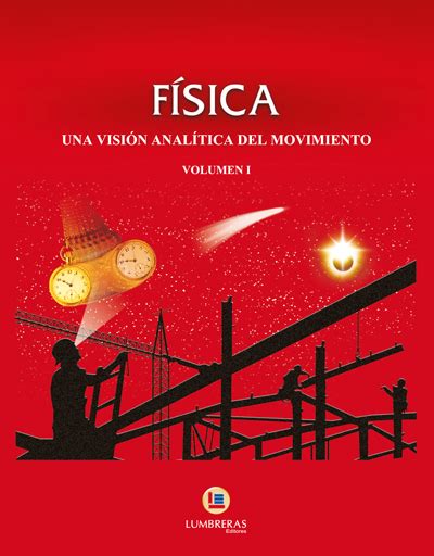 Física: Una Visión Analítica del Movimiento Vol. 1 ...