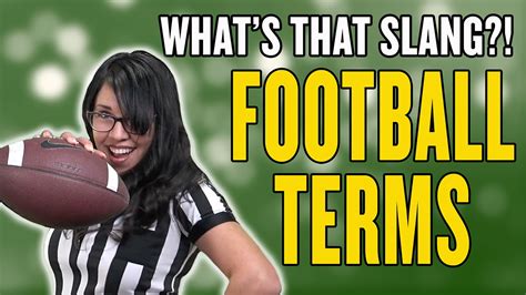 FOOTBALL TERMS: What s That Slang?!   YouTube