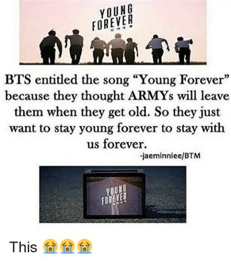 FOREVER BTS Entitled the Song Young Forever Because They ...