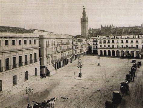 Fotos antiguas de Sevilla: Plaza de San Francisco y ...