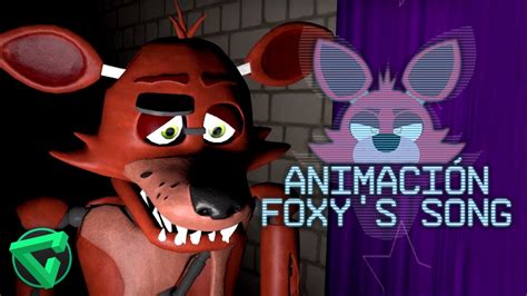 FOXY S SONG ANIMACIÓN    La Canción de Foxy de Five Nights ...