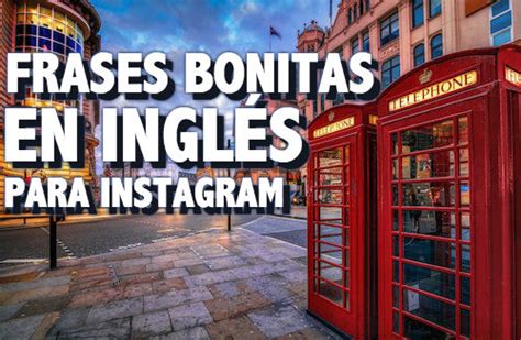 Frases bonitas en Inglés para Instagram