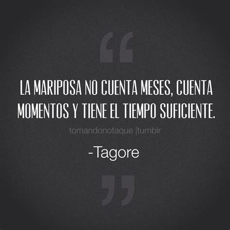 frases bonitas — frases  Tagore imagenes con frases