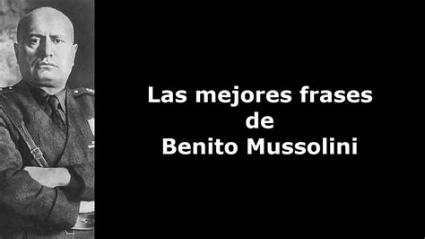 Frases Célebres de Benito Mussolini   YouTube