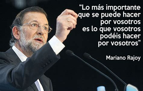 Frases célebres de nuestro presidente Mariano Rajoy :D ...