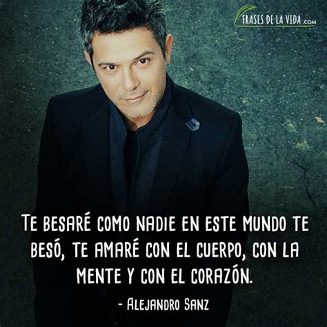 Frases de canciones de amor, frases de Alejandro Sanz ...