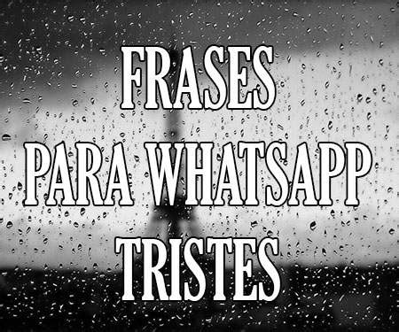 Frases Estados para WhatsApp Tristes de Decepción de la ...