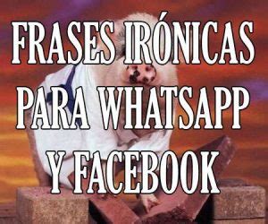 Frases Originales para Estados de 【WhatsApp, Facebook ...
