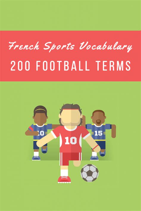 French Sports Vocabulary: 200 Football Terms and ...