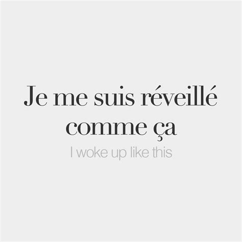 French Words on Twitter:  Je me suis réveillé comme ça • I ...