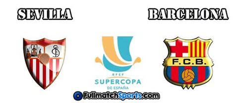 Full Match Sevilla vs Barcelona Spanish Super Cup 2016