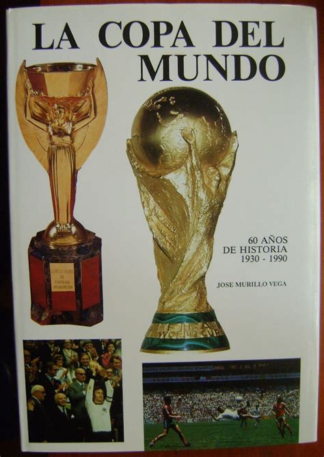 Futbol La Copa Del Mundo 1930 1990, Libro   $ 130.00 en ...