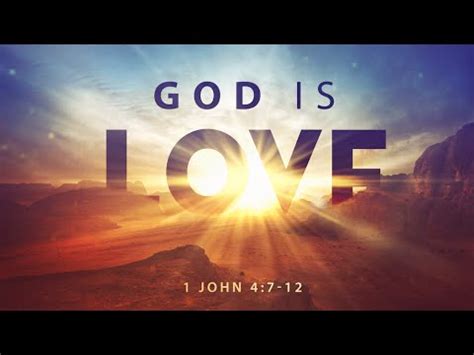 God is Love—Part I  1John 4:7 12    YouTube
