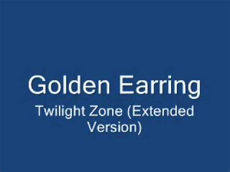 Golden Earring Twilight Zone  Extended Version