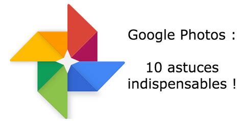 Google Photos: 10 astuces indispensables ! | Le blog de ...