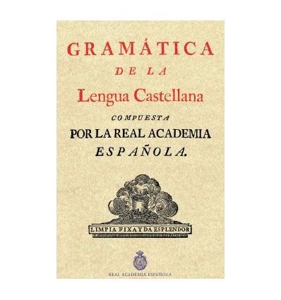 Gramática de la lengua castellana   Letras de la Real ...