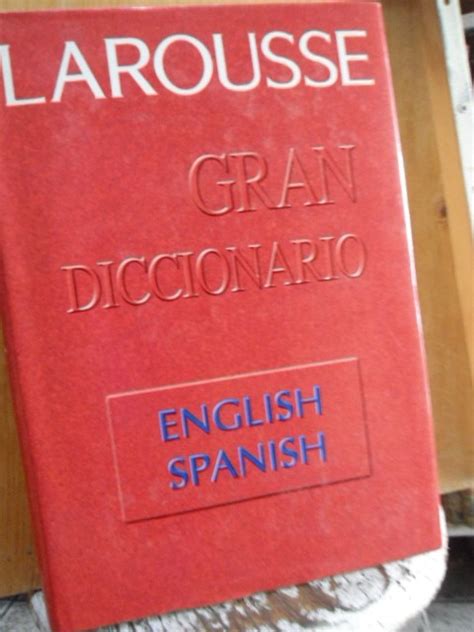 Gran Diccionario Larousse Español ingles English spanish 2 ...