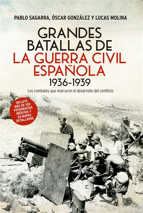 Grandes batallas de la Guerra Civil española 1936 1939 ...
