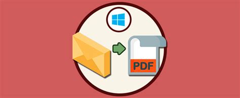 Guardar correo  email  como archivo PDF en Windows 10 ...