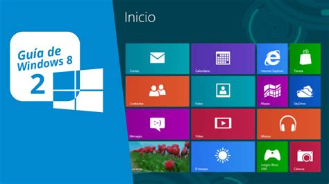 Guía de Windows 8  2 : Nueva pantalla de Inicio y ...