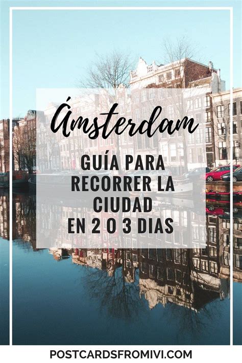 Guía para visitar Amsterdam en 2 días | quiero ir a ...