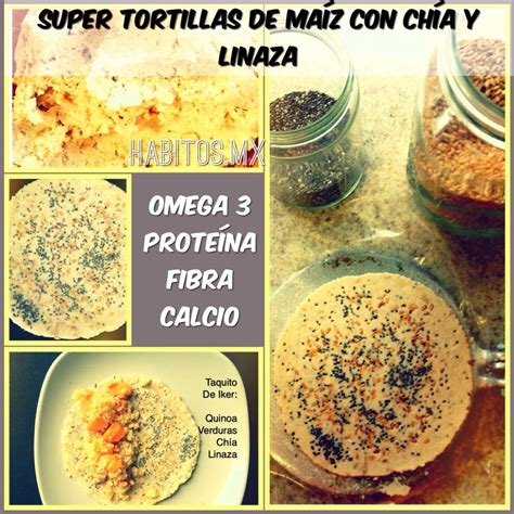 Hábitos Health Coaching | Super tortillas de maíz con chía ...