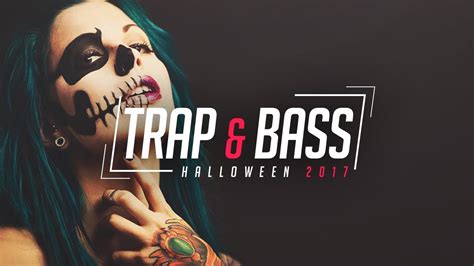 Halloween Trap & Bass Music Mix 2017 ???? Best Trap and Bass ...