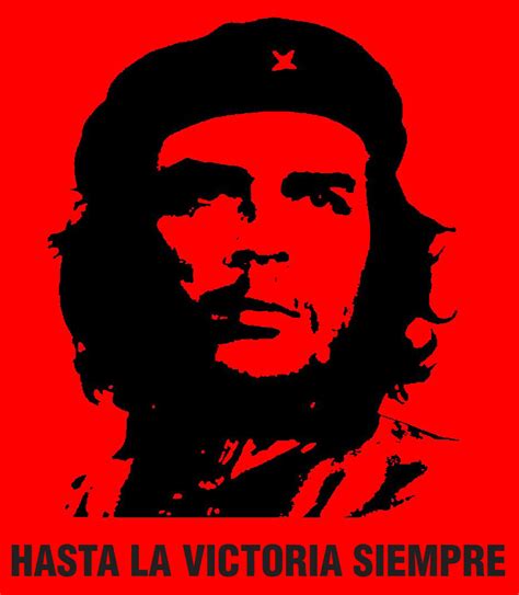 Hasta siempre. Que viva la Revolucion – Hasta La Vista ...