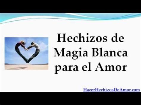Hechizo Para El Amor | hechizos de magia blanca para el ...