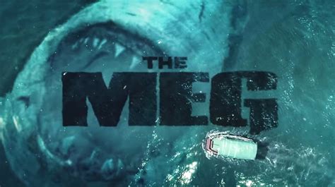Here’s the First TRAILER for Giant Shark Horror “The Meg ...