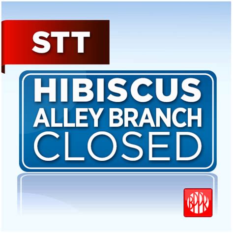 Hibiscus Alley Branch Closed for Maintenance Purposes ...