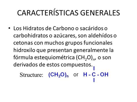 hidratos de carbono caracteristicas   Brainly.lat