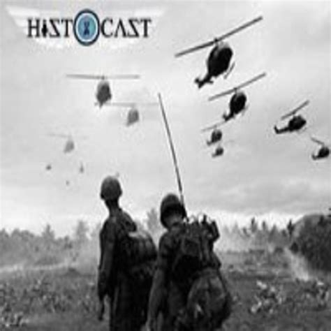 HistoCast 82   Guerra de Vietnam I  1963 1967  de los ...