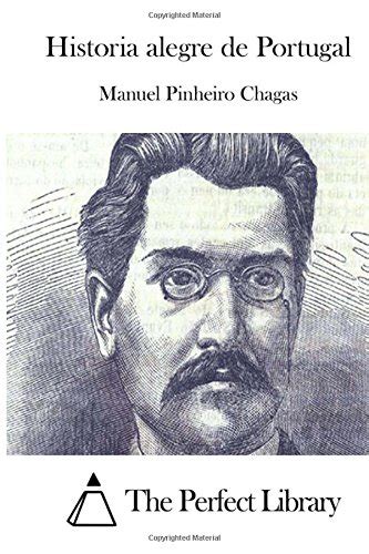 Historia Alegre de Portugal PDF Manuel Pinheiro Chagas