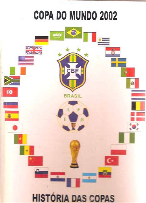 História Das Copas   Copa Do Mundo 2002   Cbf   Ilustrado ...